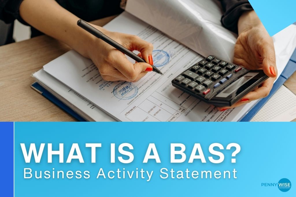 What Is a BAS_ Business Activity Statement Explained