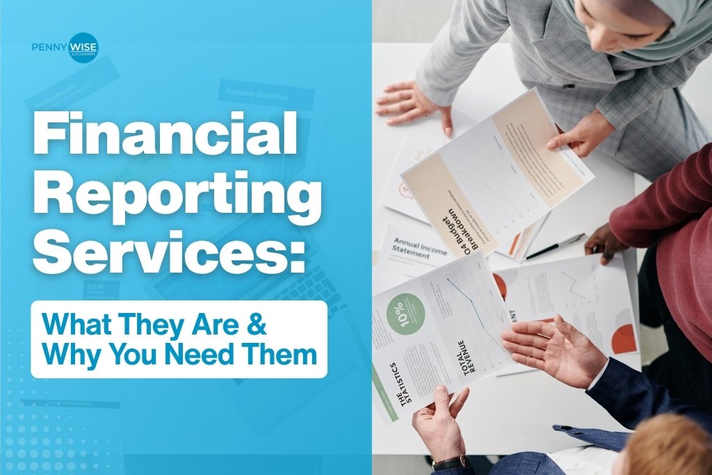 Financial Reporting Services_ What They Are & Why You Need Them